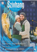 Robin Gianna,Kate Hardy - Szívhang 696-697. - Gyűrűt karácsonyra / A gyengédség ideje
