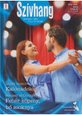 Juliette Hyland,Margaret McDonagh - Szívhang 698-699. - Katonadolog / Fehér köpeny, bő szoknya