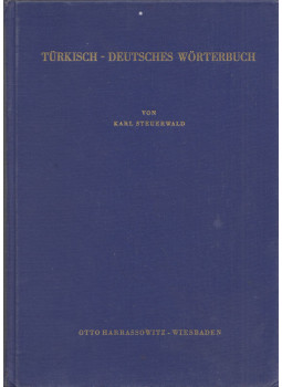Karl Steuerwald - Türkisch-Deutsches Wörterbuch Karl Steuerwald - Türkisch-Deutsches Wörterbuch, Wiesbaden 0 antikvár könyv