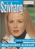 Laura MacDonald - Szívhang 316. - Megrendítő érzések