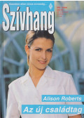 Alison Roberts - Szívhang 393. - Az új családtag