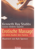Kenneth Ray Stubbs,Louise-Andrée Saulnier - Erotische Massage