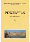 Bánfy Tamás, Sulyok-Pap Márta (szerk.) - Pénzügytan I.
