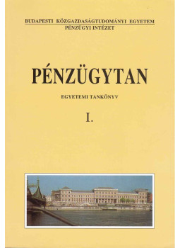 Bánfy Tamás, Sulyok-Pap Márta (szerk.) - Pénzügytan I. Bánfy Tamás, Sulyok-Pap Márta (szerk.) - Pénzügytan I., Budapest 2002 antikvár könyv