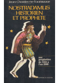 Jean-Charles de Fontbrune - Nostradamus, historien et prophète