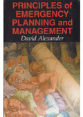 David Alexander - Principles of Emergency Planning and Management
