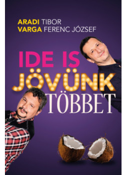 Aradi Tibor, Varga Ferenc József - Ide is jövünk többet Aradi Tibor, Varga Ferenc József - Ide is jövünk többet, null 2024 antikvár könyv