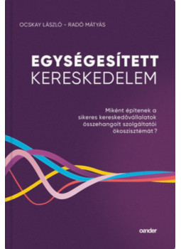 Ocskay László, Radó Mátyás - Egységesített Kereskedelem Ocskay László, Radó Mátyás - Egységesített Kereskedelem, null 2023 antikvár könyv