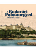 Szentpály-Juhász Miklós,Zsiga Henrik - A Budavári Palotanegyed története