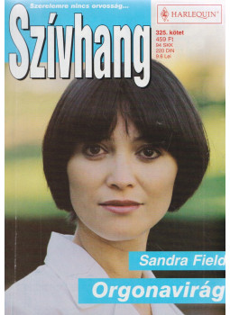 Sandra Field - Orgonavirág Sandra Field - Orgonavirág, Budapest 2007 antikvár könyv