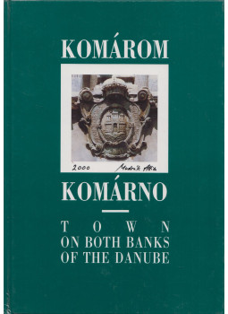 Kecskés László, Mudrák Attila - Komárom / Komárno Kecskés László, Mudrák Attila - Komárom / Komárno, Veszprém 2000 antikvár könyv