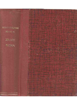 Szentmihályiné Szabó Mária - Zrínyi Ilona Szentmihályiné Szabó Mária - Zrínyi Ilona, Budapest 1940 antikvár könyv