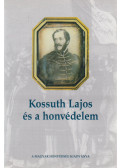 Krámer Iván - Kossuth Lajos és a honvédelem