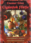 Csemer Géza - Cigányok főztje
