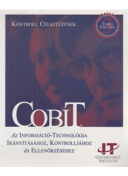 Borda József, Nyíry Géza, Roóz József - COBIT - Kontroll Célkitűzések Borda József, Nyíry Géza, Roóz József - COBIT - Kontroll Célkitűzések, Budapest 0 antikvár könyv