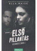 Ella Maise - Első pillantás