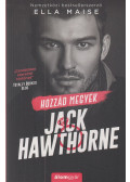 Ella Maise - Hozzád megyek, Jack Hawthorne