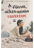 Jenny Han - A fiúknak, akiket valaha szerettem
