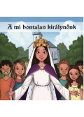 Habo Márta - A mi hontalan királynőnk
