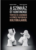 Eugenio Barba, Nicola Savarese - A színház öt kontinense