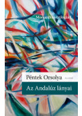 Péntek Orsolya - Az andalúz lányai