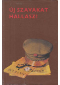 Máthé Pál,Simor András - Új szavakat hallasz!