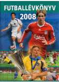 T. Szabó Gábor,Ferkai Marcell,Kormanik Zsolt - Futballévkönyv 2008
