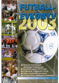Dévényi Zoltán,Pintér Patrick (szerk.) - Futballévkönyv 2003 II. Nemzetközi rész