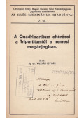 Viczián István - A Quadripartitum eltérései a Tripartitumtól a nemesi magánjogban (dedikált)