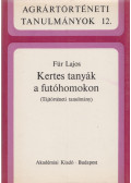 Für Lajos - Kertes tanyák a futóhomokon