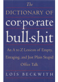 Lois Beckwith - The Dictionary of Corporate Bullshit