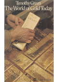 Timothy Green - The World of Gold Today