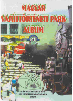 Lovász György, Lovász István, Mészáros Mátyás, Villányi György - Magyar Vasúttörténeti Park album (magyar-német-angol) Lovász György, Lovász István, Mészáros Mátyás, Villányi György - Magyar Vasúttörténeti Park album (magyar-német-angol), Budapest 0 antikvár könyv