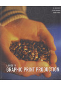 Kaj Johansson,Peter Lundberg,Robert Ryberg - A Guide to Graphic Print Production