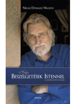 Neale Donald Walsch - A teljes beszélgetések Istennel Neale Donald Walsch - A teljes beszélgetések Istennel, null 2023 antikvár könyv