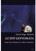 Darvay Nagy Adrienne - Az idő lenyomata