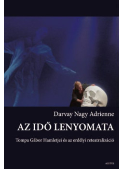 Darvay Nagy Adrienne - Az idő lenyomata Darvay Nagy Adrienne - Az idő lenyomata, null 2023 antikvár könyv