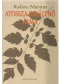 Kalász Márton - Atossza királynő álma