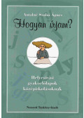 Antalné Szabó Ágnes - Hogyan írjam?