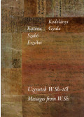 Katona Szabó Erzsébet,Kodolányi Gyula - Üzenetek W. Sh.-től / Messages from W. Sh.