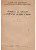 Bónis György - Hűbériség és rendiség a középkori magyar jogban