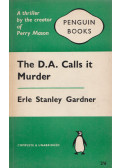 Erle Stanley Gardner - The D.A. Calls it Murder