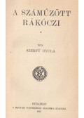 Szekfű Gyula - A száműzött Rákóczi