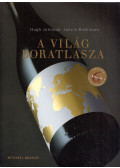 Hugh Johnson, Jancis Robinson - A bor világatlasza