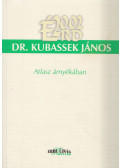 Dr. Kubassek János - Atlasz árnyékában (dedikált)