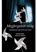 Szalai Anna - Megforgatott világ