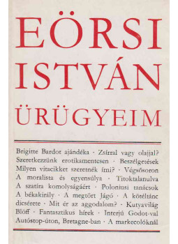 Eörsi István - Ürügyeim (dedikált) Eörsi István - Ürügyeim (dedikált), Budapest 1979 antikvár könyv