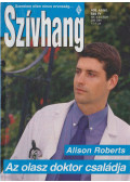 Alison Roberts - Szívhang 406. - Az olasz doktor családja