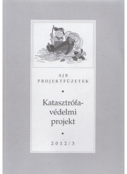 Dr. Hajas Barnabás - Katasztrófavédelmi projekt 2012/3. Dr. Hajas Barnabás - Katasztrófavédelmi projekt 2012/3., Budapest 2012 antikvár könyv
