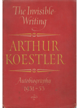 Arthur Koestler - The Invisible Writing Arthur Koestler - The Invisible Writing, London 1954 antikvár könyv